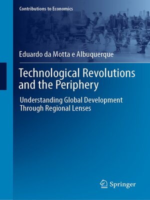 cover image of Technological Revolutions and the Periphery